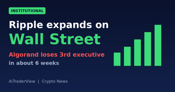 Ripple Deepens Wall Street Push While Algorand’s Leadership Exodus Grows