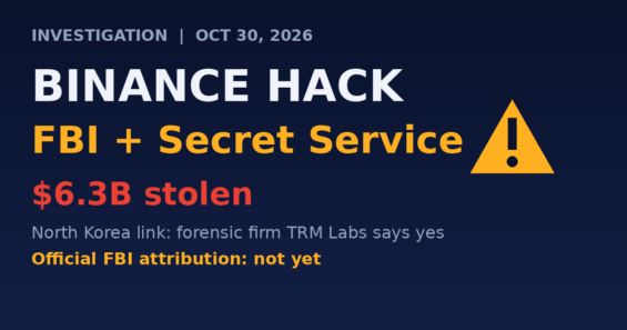 FBI and US Secret Service Join the Hunt for the Binance Hackers, but North Korea Is Not Yet Officially Blamed