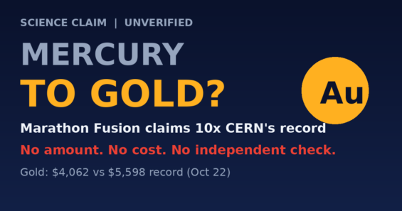 Marathon Fusion Says It Turned Mercury Into Gold, but No Amount, Cost or Independent Check Has Been Published